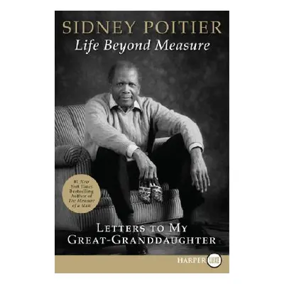 "Life Beyond Measure LP" - "" ("Poitier Sidney")(Paperback)