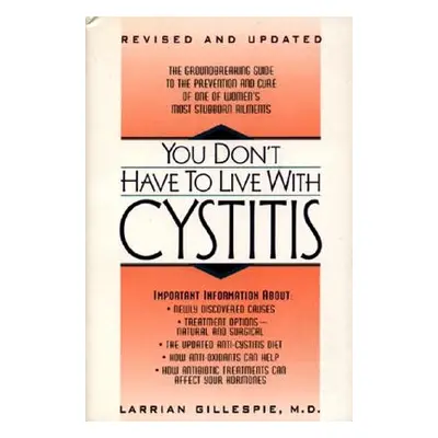 "You Don't Have to Live with Cystitus RV" - "" ("Gillespie Larrian")(Paperback)