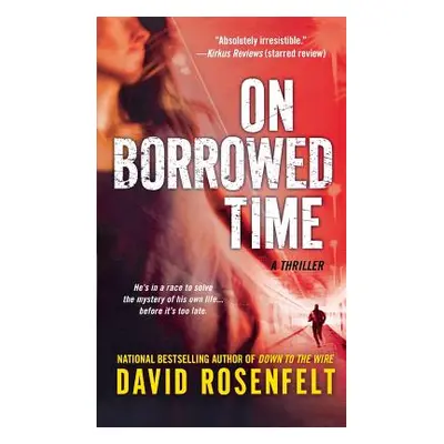 "On Borrowed Time" - "" ("Rosenfelt David")(Paperback)