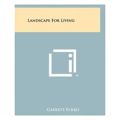 "Landscape For Living" - "" ("Eckbo Garrett")(Paperback)