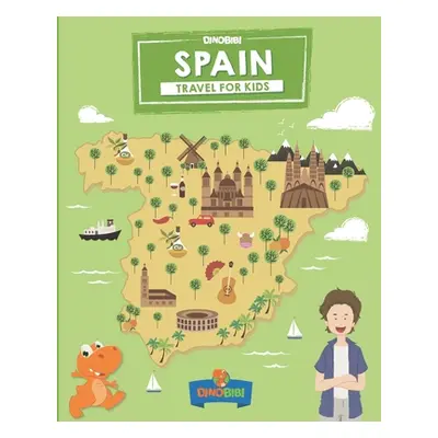 "Spain: Travel for kids: The fun way to discover Spain" - "" ("Jenkins Celia")(Paperback)