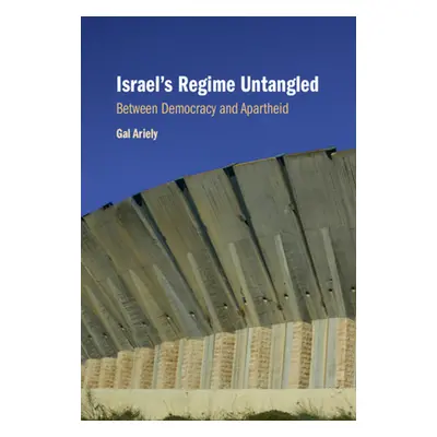 "Israel's Regime Untangled" - "" ("Ariely Gal")(Pevná vazba)