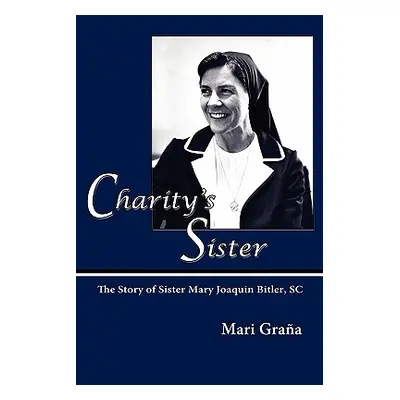 "Charity's Sister" - "" ("Grana Mari")(Paperback)