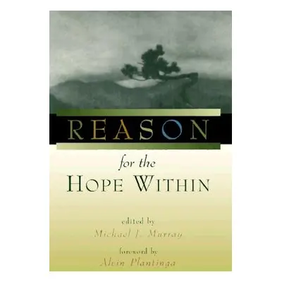 "Reason for the Hope Within" - "" ("Murray Michael J.")(Paperback)