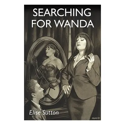 "Searching for Wanda" - "" ("Sutton Elise")(Paperback)