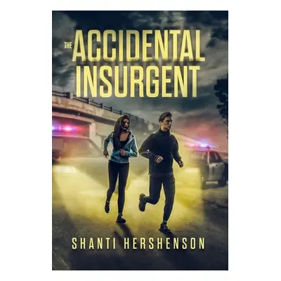 "The Accidental Insurgent" - "" ("Hershenson Shanti")(Pevná vazba)