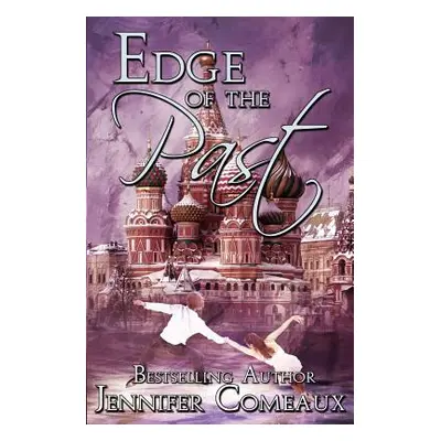 "Edge of the Past" - "" ("Comeaux Jennifer")(Paperback)