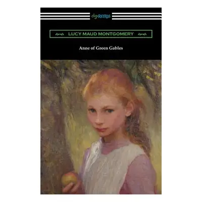 "Anne of Green Gables" - "" ("Montgomery Lucy M.")(Paperback)