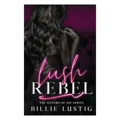 "Lush Rebel" - "" ("Lustig Billie")(Paperback)