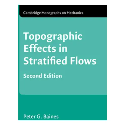 "Topographic Effects in Stratified Flows" - "" ("Baines Peter G.")(Paperback)