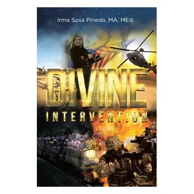 "Divine Intervention" - "" ("Pineda Ma Med Irma Sosa")(Paperback)