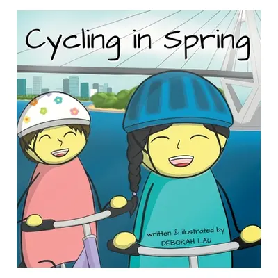 "Cycling in Spring: A Rhyming Story Book (English Edition)" - "" ("Lau")(Pevná vazba)