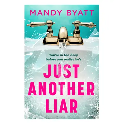 "Just Another Liar" - "" ("Byatt Mandy")(Paperback)