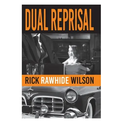 "Dual Reprisal" - "" ("Wilson Rick Rawhide")(Pevná vazba)