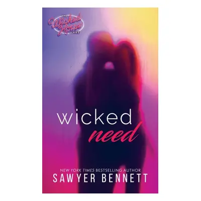 "Wicked Need" - "" ("Bennett Sawyer")(Paperback)