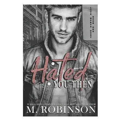 "Hated You Then" - "" ("Robinson M.")(Paperback)