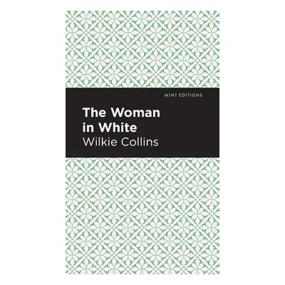 "The Woman in White" - "" ("Collins Wilkie")(Pevná vazba)