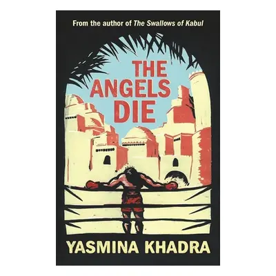 "The Angels Die" - "" ("Khadra Yasmina")(Paperback)