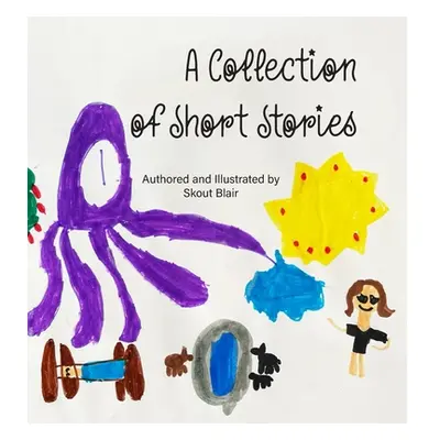 "A Collection of Short Stories" - "" ("Blair Skout")(Pevná vazba)