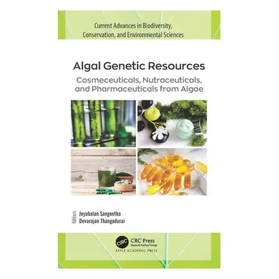 "Algal Genetic Resources: Cosmeceuticals, Nutraceuticals, and Pharmaceuticals from Algae" - "" (