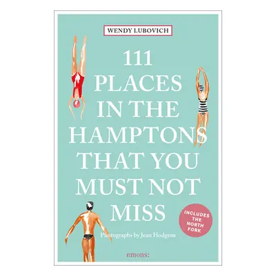 "111 Places in the Hamptons That You Must Not Miss" - "" ("Lubovich Wendy")(Paperback)