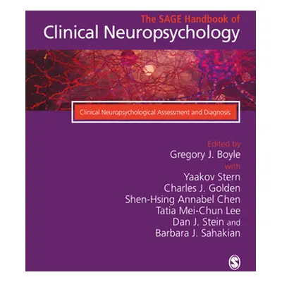 "The SAGE Handbook of Clinical Neuropsychology" - "" ("Boyle Gregory J.")(Pevná vazba)