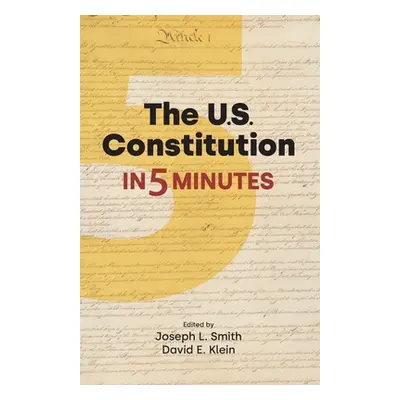 "The U.S. Constitution in Five Minutes" - "" ("Smith Joseph L.")(Paperback)