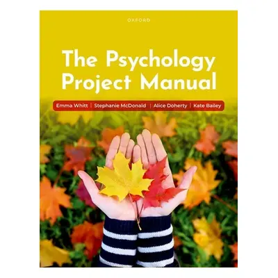 "Psychology Project Manual" - "" ("Whitt Emma (University of Nottingham)")(Paperback / softback)