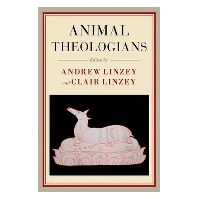 "Animal Theologians" - "" ("Linzey Andrew")(Paperback)