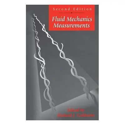 "Fluid Mechanics Measurements, Second Edition" - "" ("Goldstein R.")(Pevná vazba)