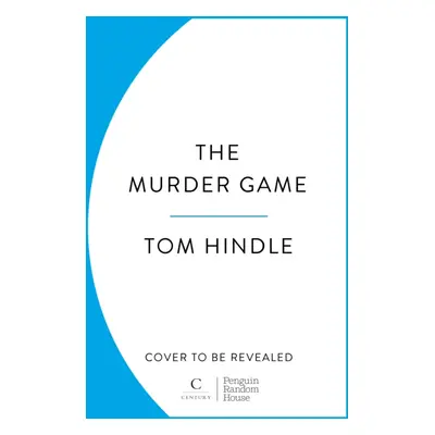 "Murder Game" - "A gripping murder mystery from the author of A Fatal Crossing" ("Hindle Tom")(P