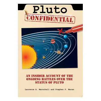 "Pluto Confidential: An Insider Account of the Ongoing Battles Over the Status of Pluto" - "" ("