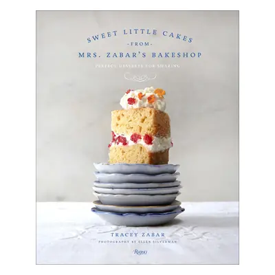 "Sweet Little Cakes from Mrs. Zabar's Bakeshop: Perfect Desserts for Sharing" - "" ("Zabar Trace