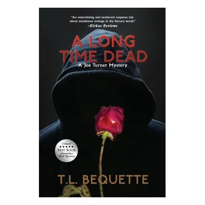 "A Long Time Dead" - "" ("Bequette T. L.")(Paperback)