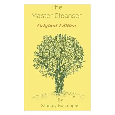 "The Master Cleanser" - "" ("Burroughs Stanley")(Paperback)