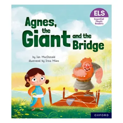 "Essential Letters and Sounds: Essential Phonic Readers: Oxford Reading Level 6: Agnes, the Gian