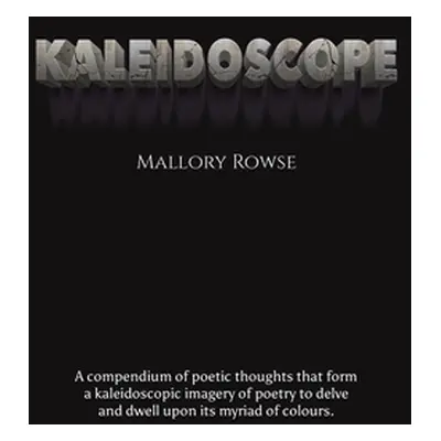 "Kaleidoscope" - "" ("Rowse Mallory")(Paperback)