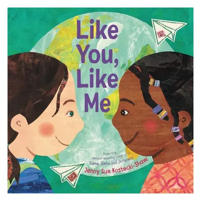 "Like You, Like Me" - "" ("Kostecki-Shaw Jenny Sue")(Pevná vazba)