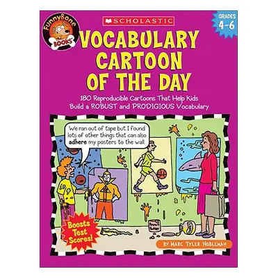 "Vocabulary Cartoon of the Day: Grades 4-6: 180 Reproducible Cartoons That Help Kids Build a Rob