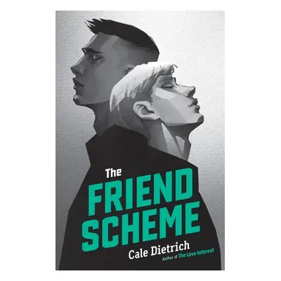 "The Friend Scheme" - "" ("Dietrich Cale")(Paperback)