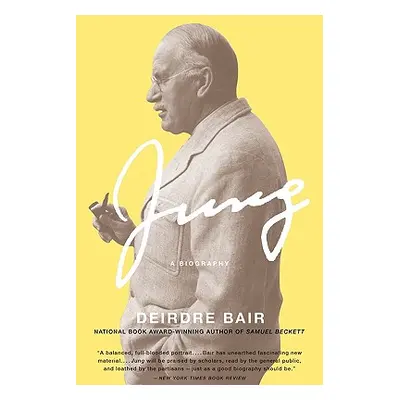 "Jung: A Biography" - "" ("Bair Deirdre")(Paperback)