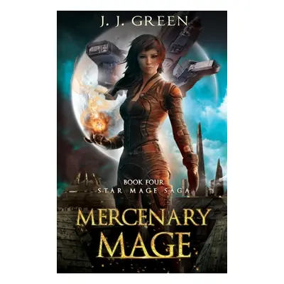 "Mercenary Mage" - "" ("Green J. J.")(Paperback)