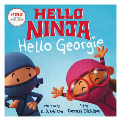 "Hello, Ninja. Hello, Georgie." - "" ("Wilson N. D.")(Pevná vazba)