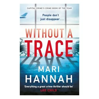 "Without a Trace" - "" ("Hannah Mari")(Paperback)