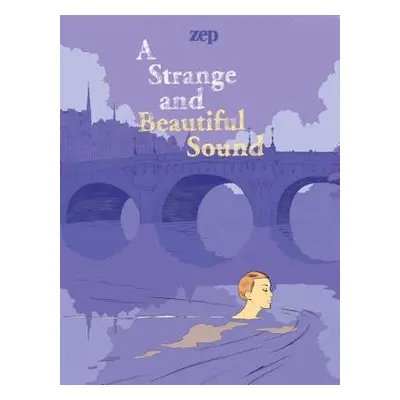 "A Strange and Beautiful Sound" - "" ("Zep")(Pevná vazba)