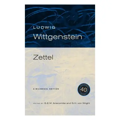 "Zettel, 40th Anniversary Edition" - "" ("Wittgenstein Ludwig")(Paperback)