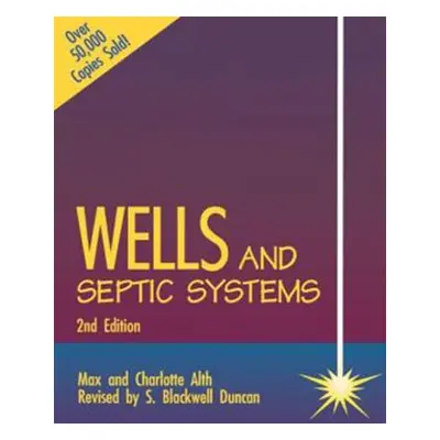 "Wells and Septic Systems 2/E" - "" ("Alth Charlotte")(Paperback)