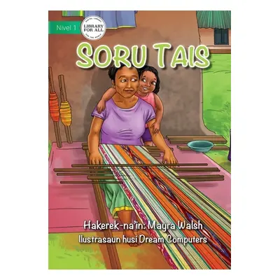 "Weaving Tais - Soru Tais" - "" ("Walsh Mayra")(Paperback)