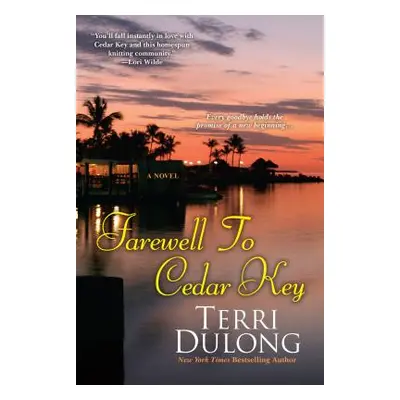 "Farewell to Cedar Key" - "" ("Dulong Terri")(Paperback)