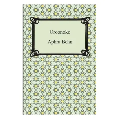 "Oroonoko" - "" ("Behn Aphra")(Paperback)